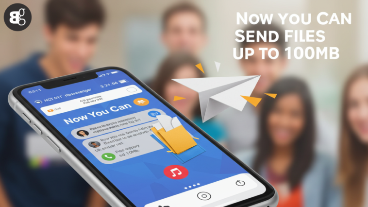 Messenger Now Lets You Share Bigger Files – Up to 100MB