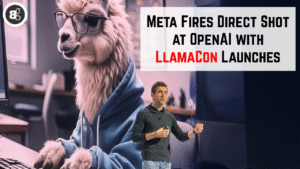 Meta Fires Direct Shot at OpenAI with LlamaCon Launches