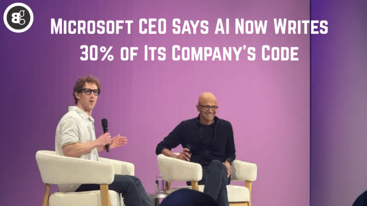 Microsoft CEO Says AI Now Writes 30% of Its Company's Code