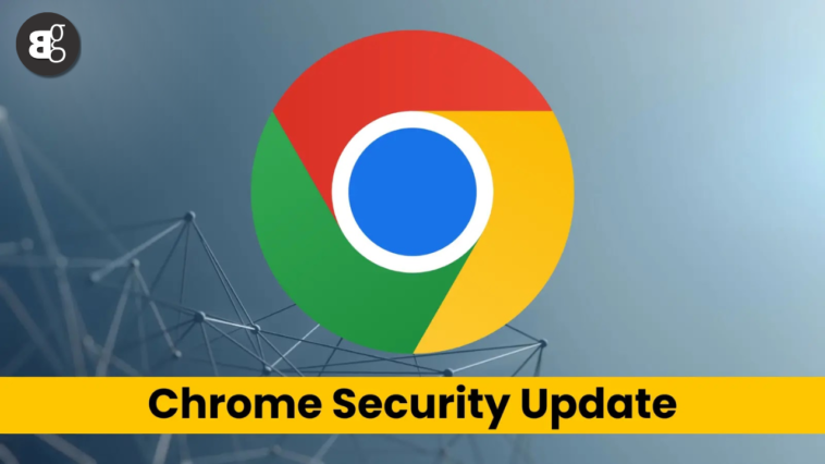 NCERT Urges Chrome Update to Fix Critical Security Bug