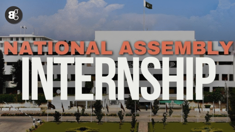 National Assembly Internship Opportunity Program for Pakistani Students