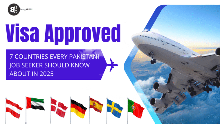 Visa Approved! 7 Countries Every Pakistani Job Seeker Should Know About in 2025