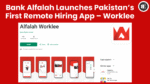 Bank Alfalah Launches Pakistan’s First Remote Hiring App – Worklee