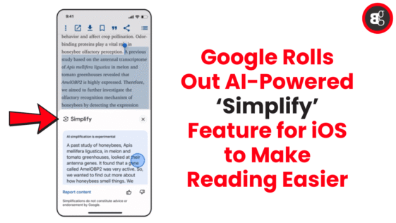 Google Rolls Out AI-Powered ‘Simplify’ Feature for iOS