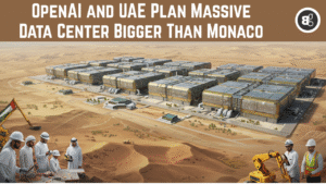 OpenAI and UAE Plan Massive Data Center Bigger Than Monaco