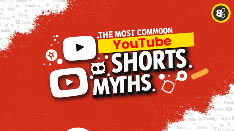 the most common youtube shorts myths