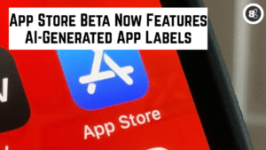 App Store Beta Now Features AI-Generated App Labels