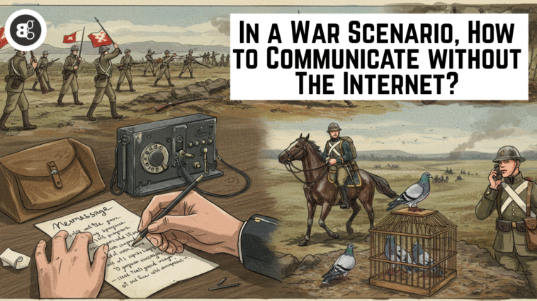 In a War Scenario, How to Communicate without an Internet