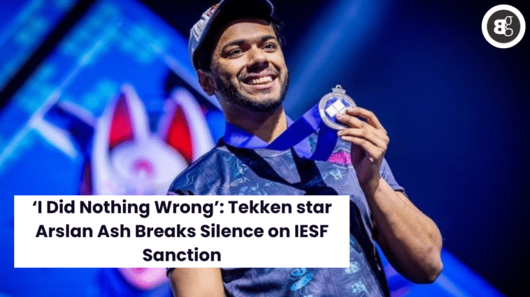 Tekken star Arslan Ash Breaks Silence on IESF Sanction