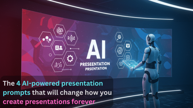 Presenting with AI will be easier with these 4 prompts