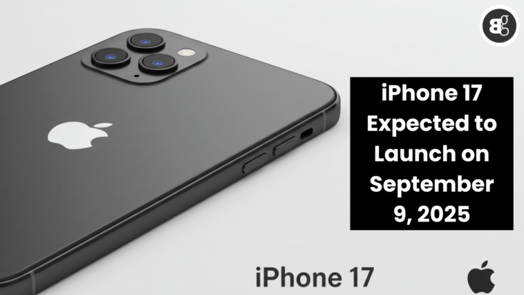 iPhone 17 Expected to Launch on September 9, 2025