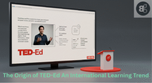 The Global Rise of TED-Ed: A Modern Learning Revolution