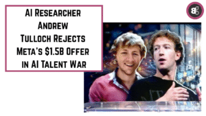 AI Researcher Andrew Tulloch Rejects Meta’s $1.5B Offer in AI Talent War