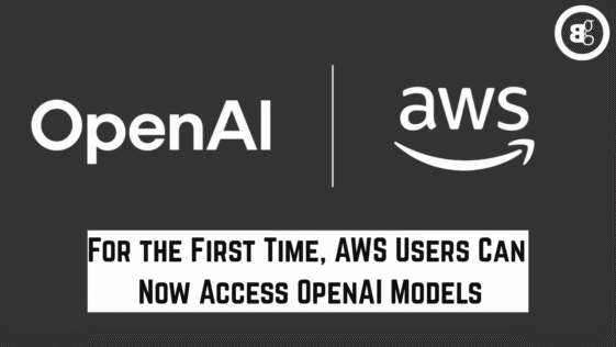For the First Time, AWS Users Can Now Access OpenAI Models
