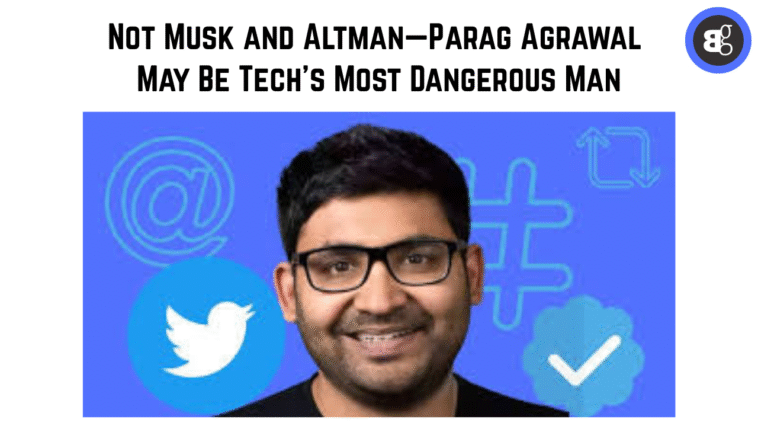 Parag Agrawal May Be Tech’s Most Dangerous Man