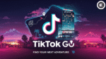 TikTok Introduces ‘TikTok Go’ for Hotel Bookings