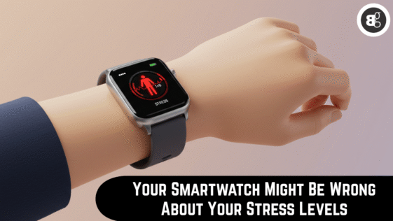 Your Smartwatch Might Be Wrong About Your Stress Levels