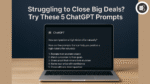 chatgpt prompts to close high ticket deals