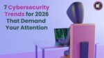 Cybersecurity Trends