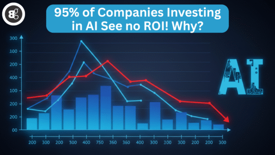 95% of Companies Investing in AI See No ROI, Why