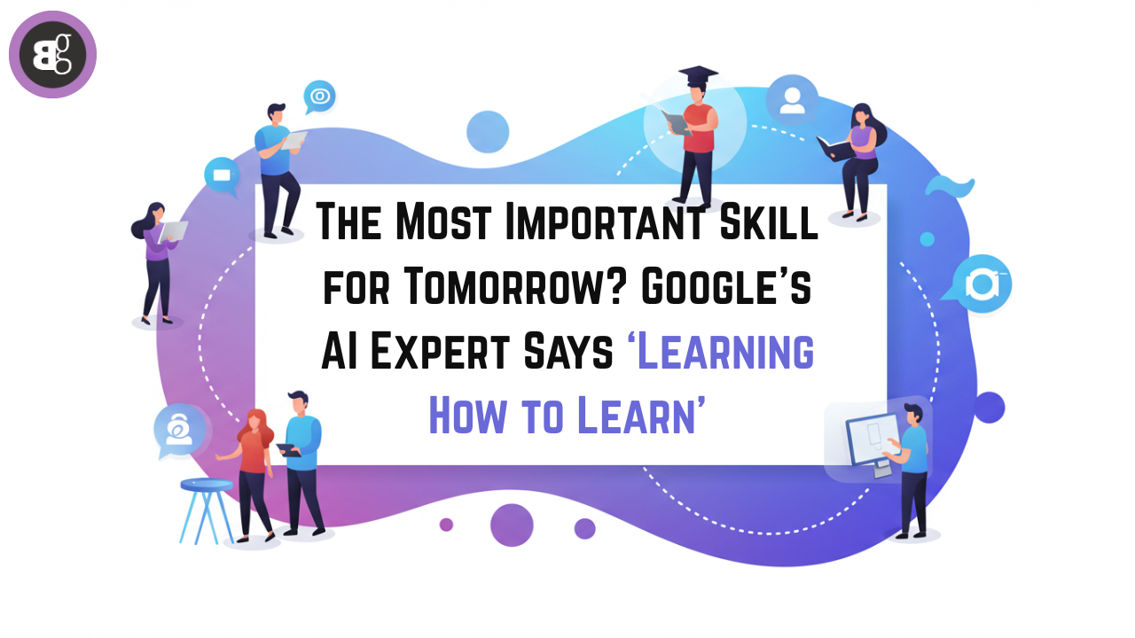 The Most Important Skill for Tomorrow is Learning How to Learn