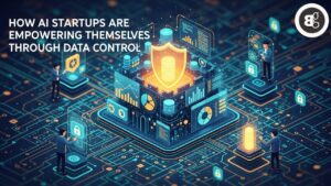 How AI Startups Are Empowering Themselves Through Data Control