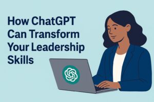 How-ChatGPT-Can-Transform-Your-Leadership-Skills.jpg