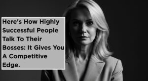 Talking-to-your-boss-like-this-gives-you-a-competitive-edge.jpg