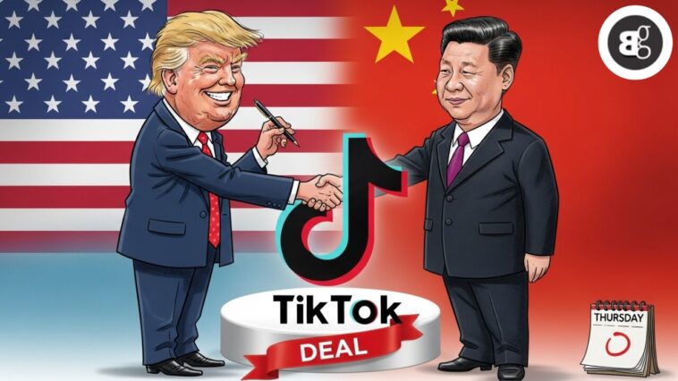 TikTok Deal Between Trump and Xi Expected to Close Thursday