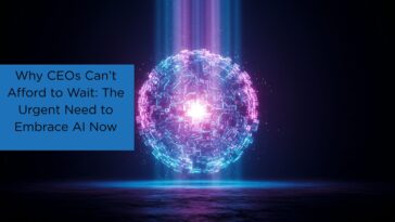 Why-CEOs-Cant-Afford-to-Wait-The-Urgent-Need-to-Embrace-AI-Now