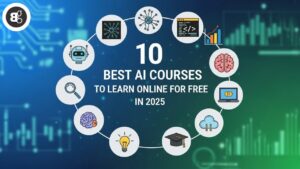 10 Best AI Courses to Learn Online for Free in 2025