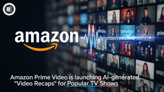 Amazon Prime Video is launching AI-generated “Video Recaps” for Popular TV Shows