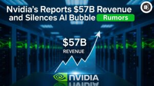 Nvidia’s Reports $57B Revenue and Silences AI Bubble Rumors