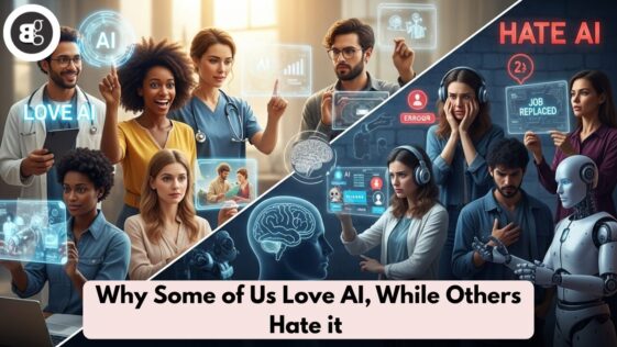 Why Some of Us Love AI, While Others Hate it