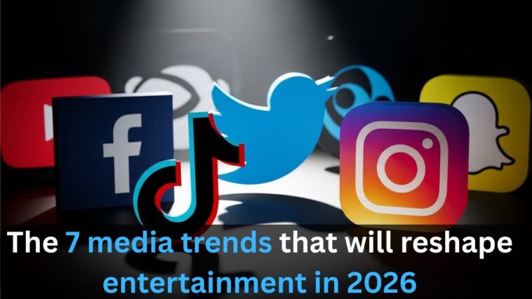 Media-Entertainment-Trends-Shaping-2026-and-Beyond.