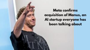 Meta confirms acquisition of Manus