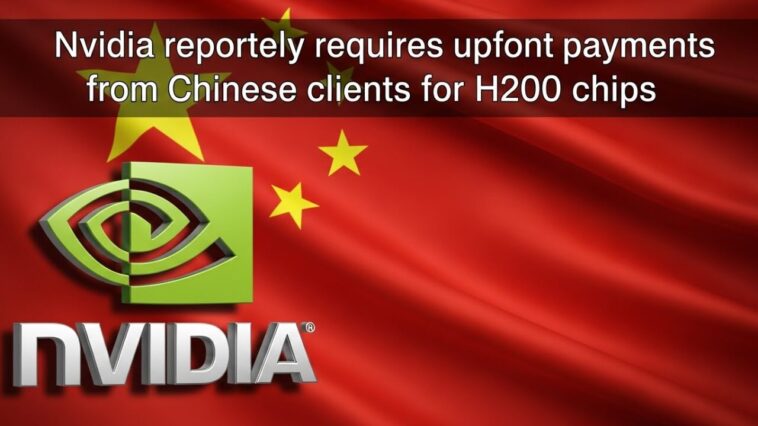 Nvidia asks Chinese buyers to prepay for H200 AI chips
