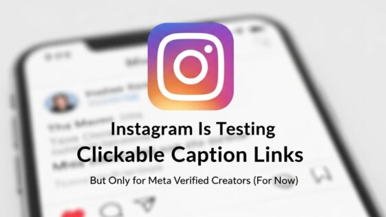 Instagram Tests Links in Captions for Meta Verified Creators