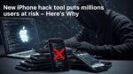 New iPhone hack tool puts millions users at risk