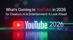 What’s Coming to YouTube in 2026