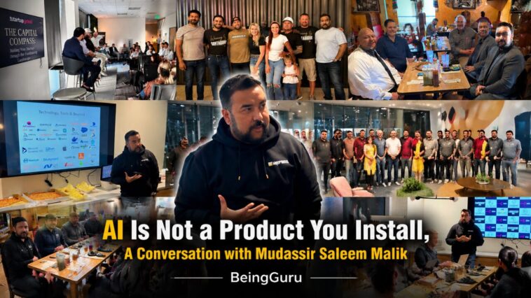 AI Is Not a Product You Install, A Conversation with Mudassir Saleem Malik | BeingGuru