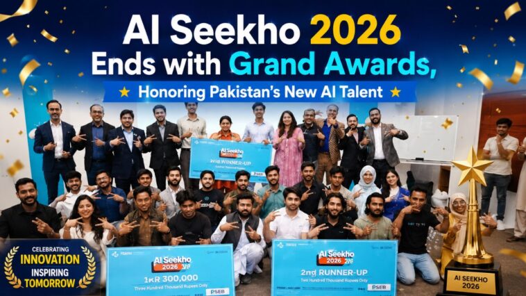 AI Seekho 2026 Ends with Awards for Pakistan AI Talent