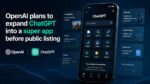 OpenAI plans to expand ChatGPT into a super app before public listing