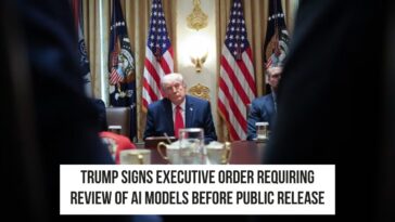 Trump Orders Early Government Review of AI Models
