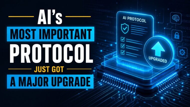 AI's Most Important Protocol Just Got a Major Upgrade