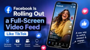 Facebook Is Rolling Out a Full-Screen Video Feed Like TikTok