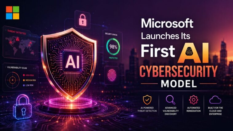 Microsoft Launches Its First AI Cybersecurity Model