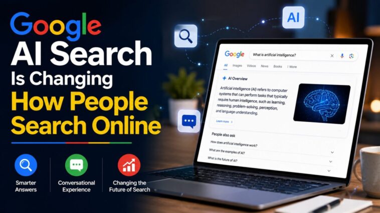 Google-AI-Search-Is-Changing-How-People-Search-Online