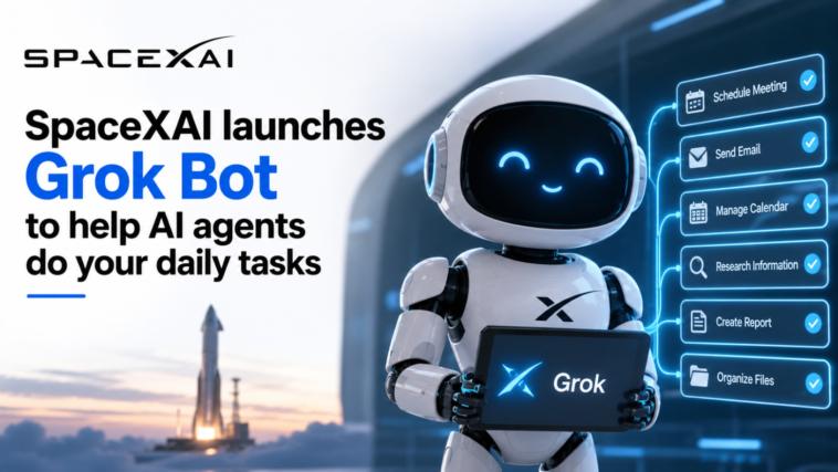 SpaceXAI launches Grok Bot to help AI agents do your daily tasks