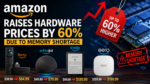 Amazon Raises Hardware Prices by 60% Due to Memory Shortage